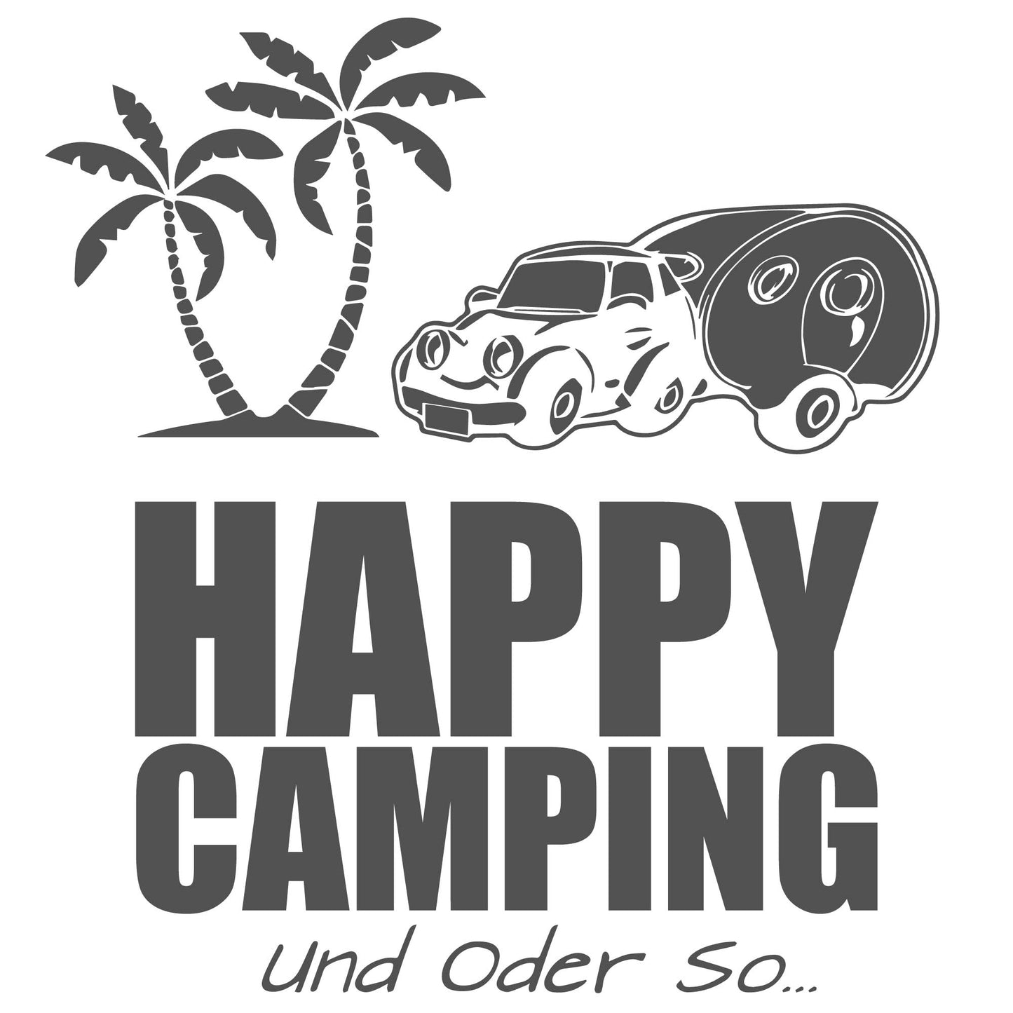 Der "freie" Happy Camping Sticker – Plottfolie