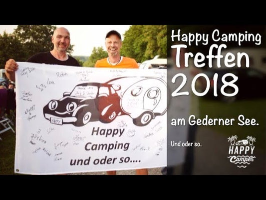 2018 - Das erste HAPPY CAMPING Treffen in Gedern